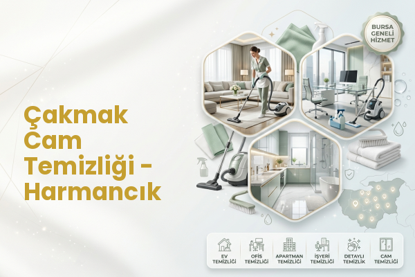 Çakmak Cam Temizliği - Harmancık