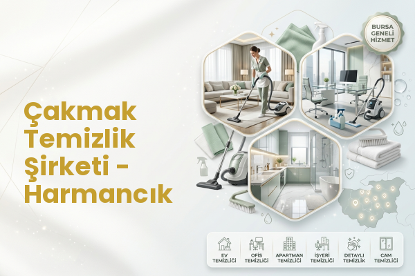 Çakmak Temizlik Şirketi - Harmancık