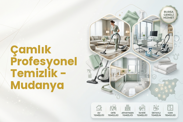 Çamlık Profesyonel Temizlik - Mudanya