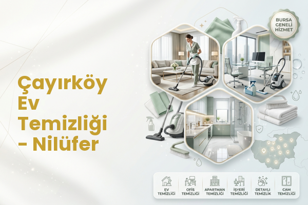 Çayırköy Ev Temizliği - Nilüfer