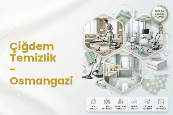 Çiğdem Temizlik - Osmangazi