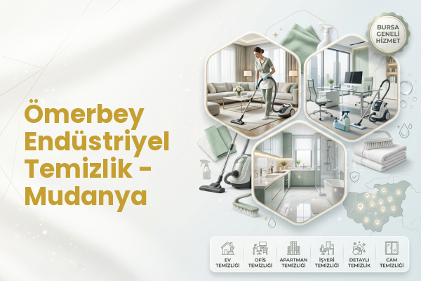 Ömerbey Endüstriyel Temizlik - Mudanya