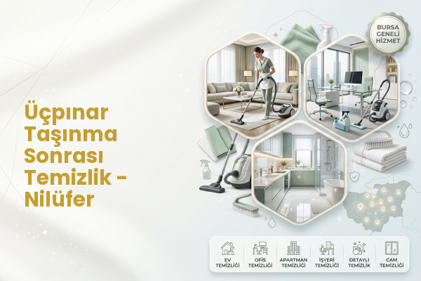 Üçpınar Taşınma Sonrası Temizlik - Nilüfer
