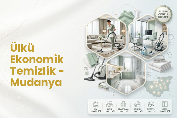 Ülkü Ekonomik Temizlik - Mudanya