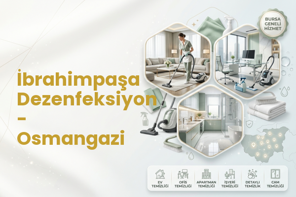 İbrahimpaşa Dezenfeksiyon - Osmangazi