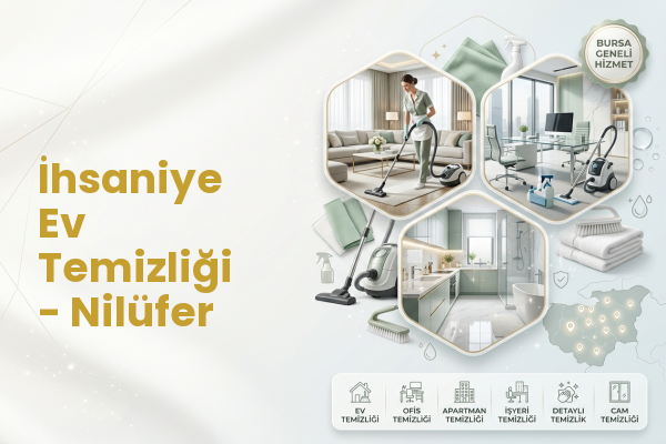 İhsaniye Ev Temizliği - Nilüfer