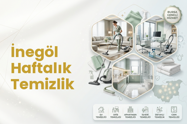İnegöl Haftalık Temizlik