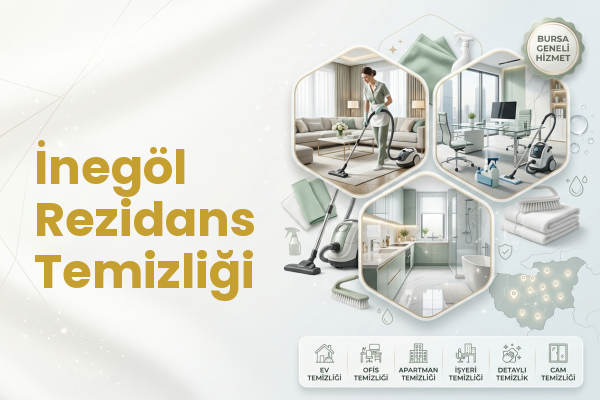 İnegöl Rezidans Temizliği