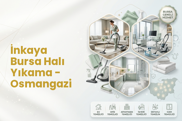 İnkaya Bursa Halı Yıkama - Osmangazi