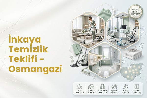 İnkaya Temizlik Teklifi - Osmangazi