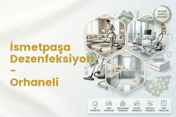 İsmetpaşa Dezenfeksiyon - Orhaneli