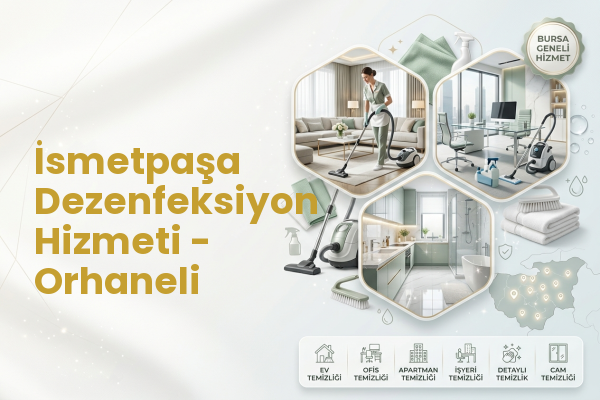 İsmetpaşa Dezenfeksiyon Hizmeti - Orhaneli