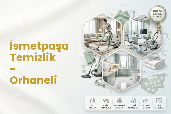 İsmetpaşa Temizlik - Orhaneli