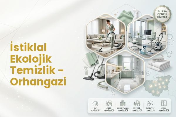 İstiklal Ekolojik Temizlik - Orhangazi