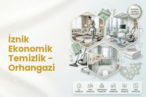 İznik Ekonomik Temizlik - Orhangazi