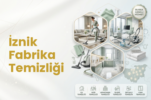 İznik Fabrika Temizliği
