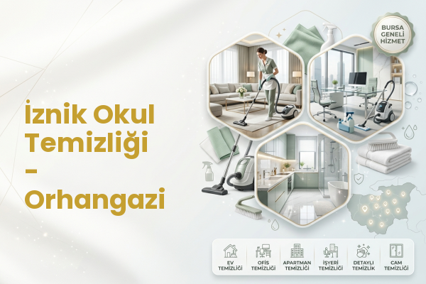 İznik Okul Temizliği - Orhangazi