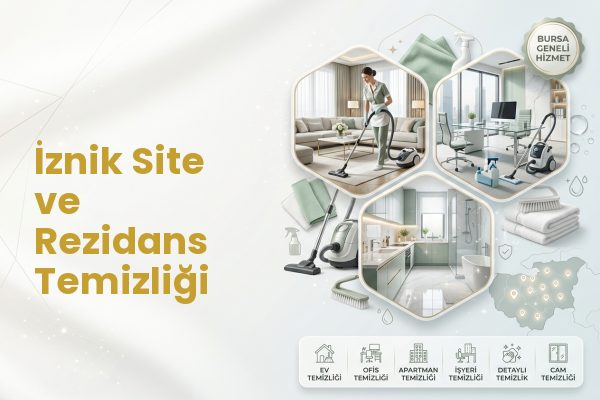 İznik Site ve Rezidans Temizliği