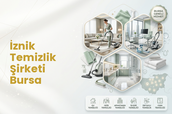 İznik Temizlik Şirketi Bursa