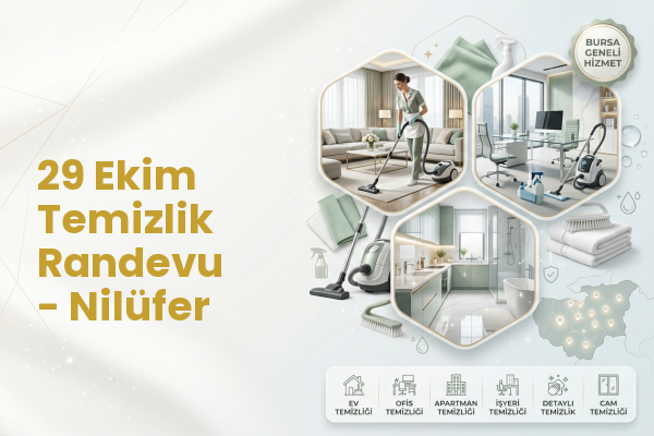 29 Ekim Temizlik Randevu - Nilüfer