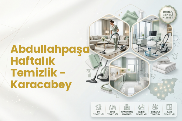 Abdullahpaşa Haftalık Temizlik - Karacabey