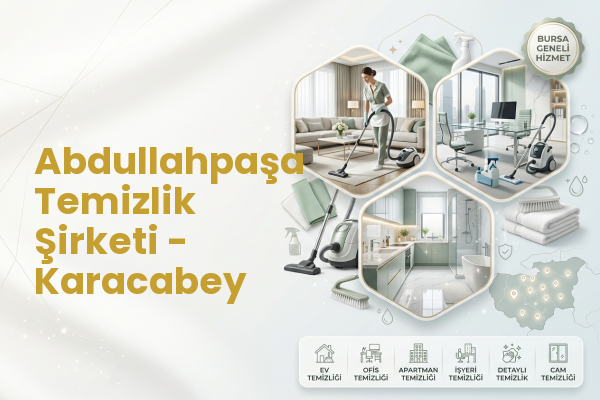 Abdullahpaşa Temizlik Şirketi - Karacabey