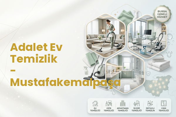 Adalet Ev Temizlik - Mustafakemalpaşa