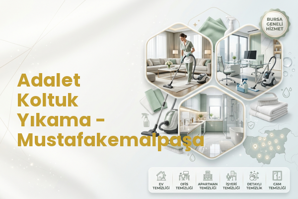 Adalet Koltuk Yıkama - Mustafakemalpaşa