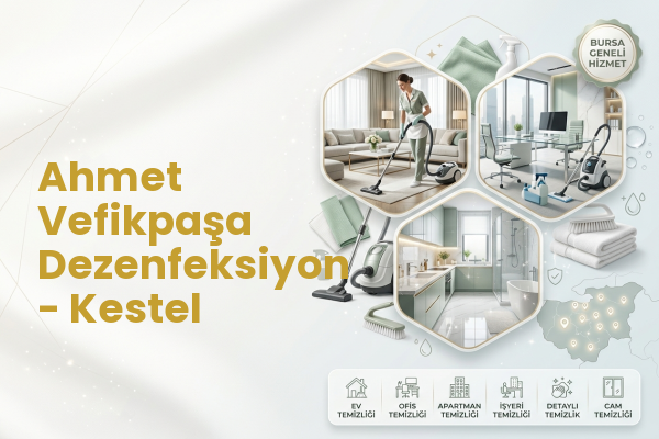 Ahmet Vefikpaşa Dezenfeksiyon - Kestel