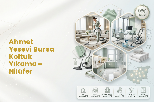 Ahmet Yesevi Bursa Koltuk Yıkama - Nilüfer