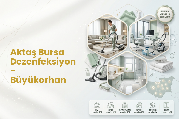 Aktaş Bursa Dezenfeksiyon - Büyükorhan