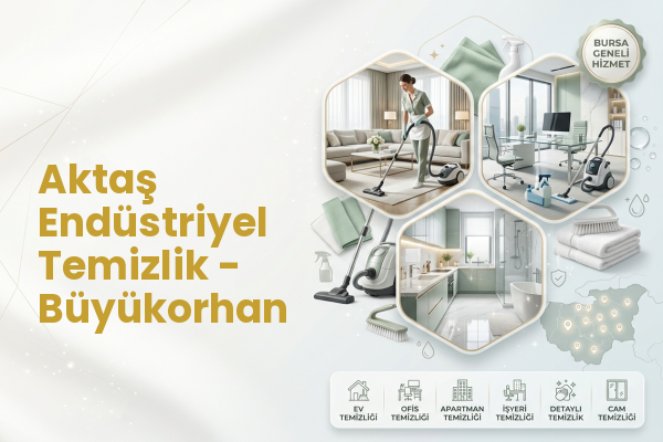 Aktaş Endüstriyel Temizlik - Büyükorhan