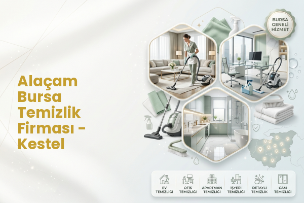 Alaçam Bursa Temizlik Firması - Kestel
