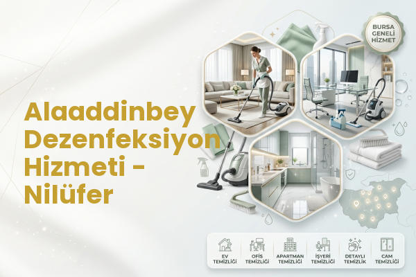 Alaaddinbey Dezenfeksiyon Hizmeti - Nilüfer
