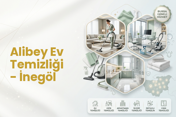 Alibey Ev Temizliği - İnegöl