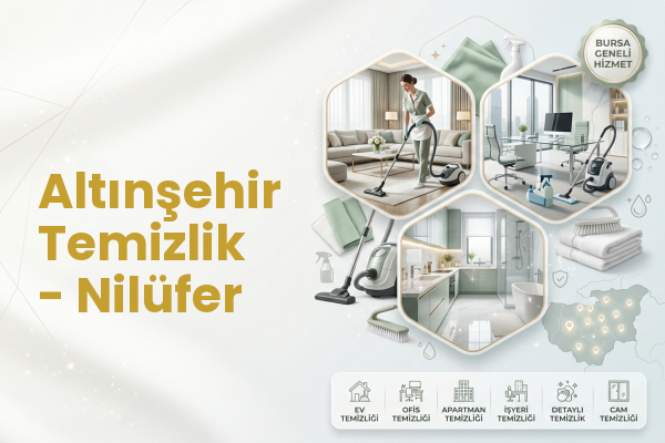 Altınşehir Temizlik - Nilüfer