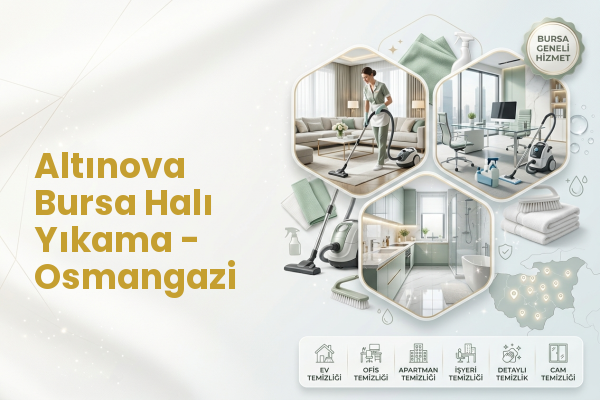 Altınova Bursa Halı Yıkama - Osmangazi