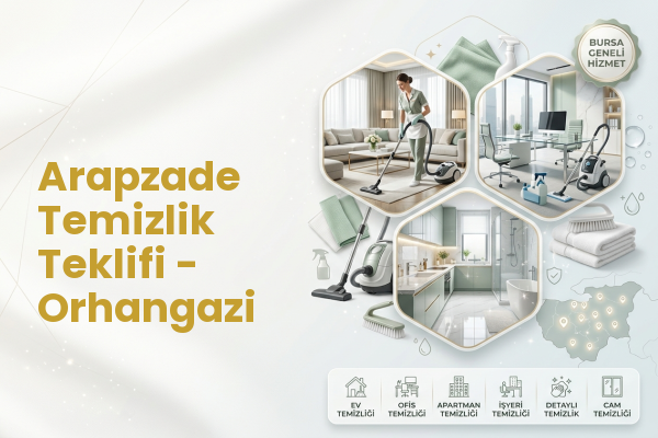 Arapzade Temizlik Teklifi - Orhangazi