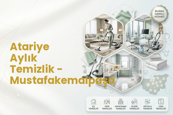 Atariye Aylık Temizlik - Mustafakemalpaşa