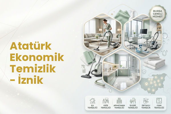 Atatürk Ekonomik Temizlik - İznik