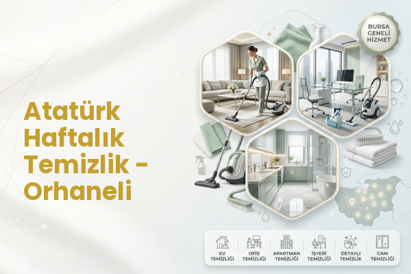 Atatürk Haftalık Temizlik - Orhaneli