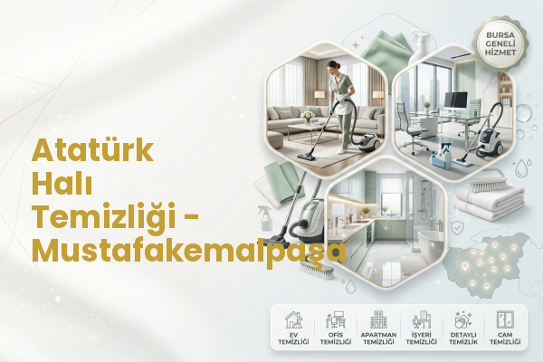Atatürk Halı Temizliği - Mustafakemalpaşa