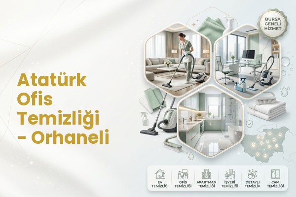 Atatürk Ofis Temizliği - Orhaneli