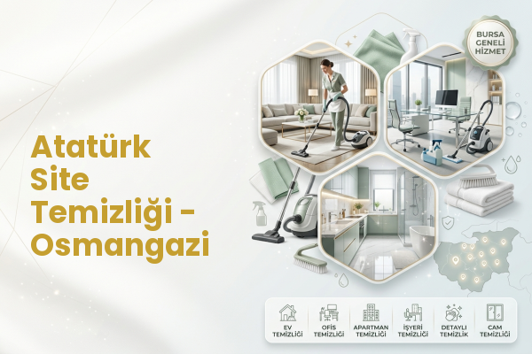 Atatürk Site Temizliği - Osmangazi