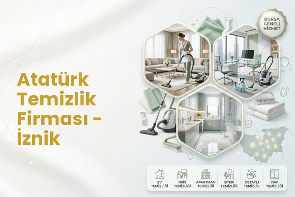 Atatürk Temizlik Firması - İznik