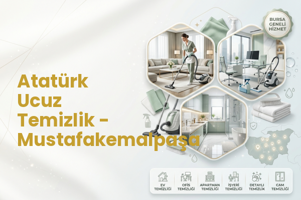Atatürk Ucuz Temizlik - Mustafakemalpaşa