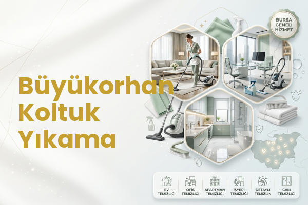 Büyükorhan Koltuk Yıkama