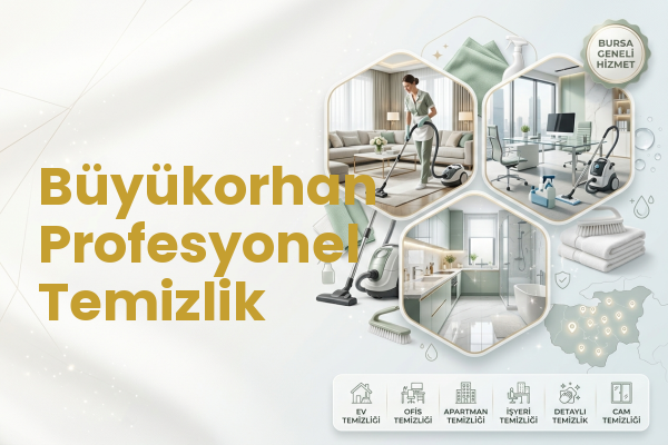 Büyükorhan Profesyonel Temizlik
