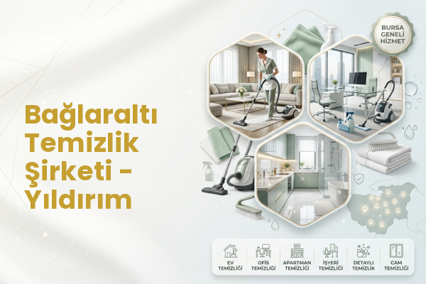 Bağlaraltı Temizlik Şirketi - Yıldırım