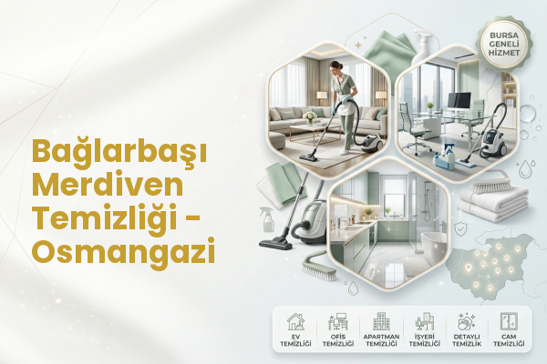 Bağlarbaşı Merdiven Temizliği - Osmangazi